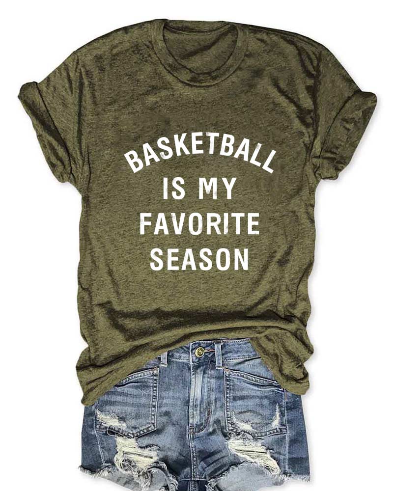 Basketball is My Favorite Season Printed T-Shirt