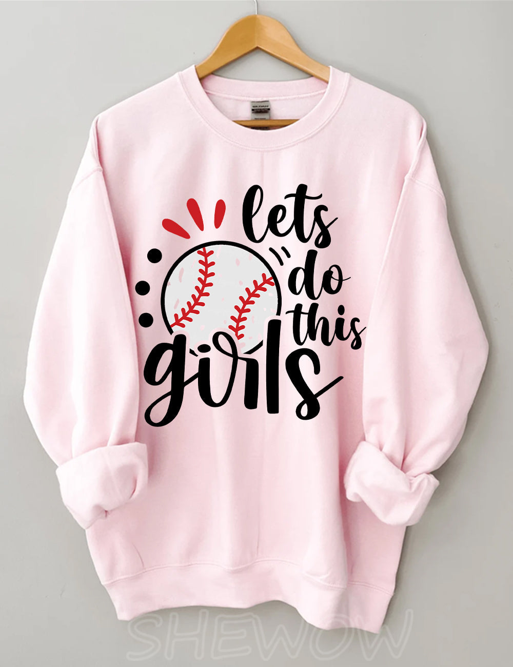 Lets Do This Girls Baseball Sweatshirt