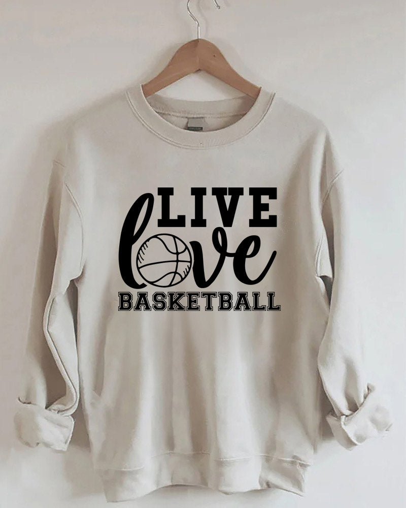Live Love Basketball Sweatshirt