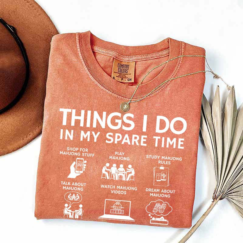 Things I Do in My Spare Time Mahjong Lover T-Shirt