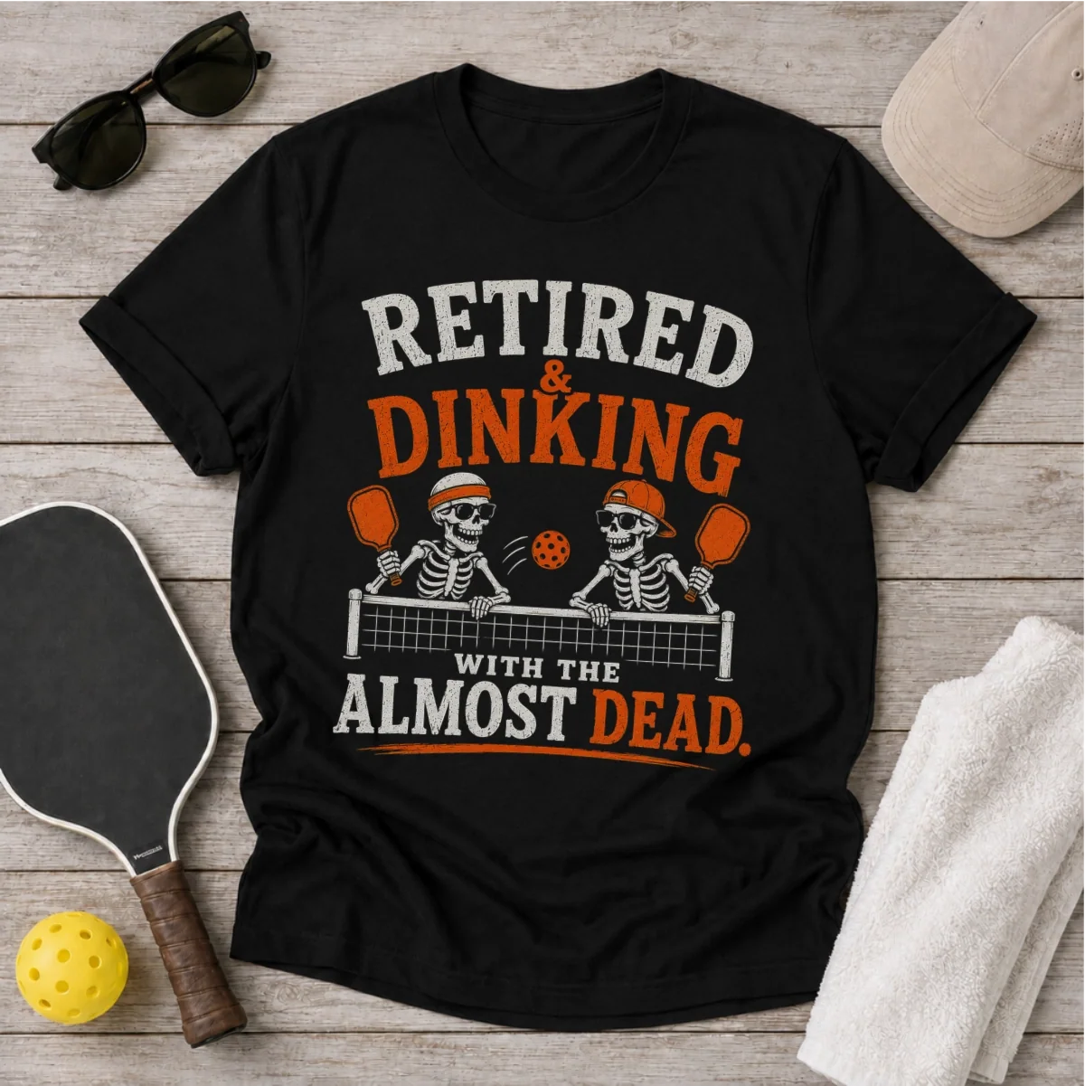 Retired & Dinking With The Almost Dead Pickleball T-shirt.