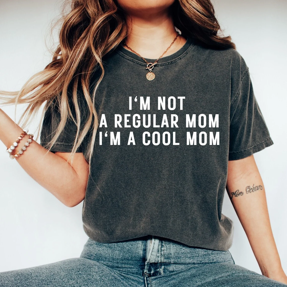 I'm Not A Regular Mom I'm A Cool Mom T-shirt