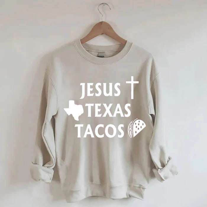 Jesus Texas & Tacos Sweatshirt