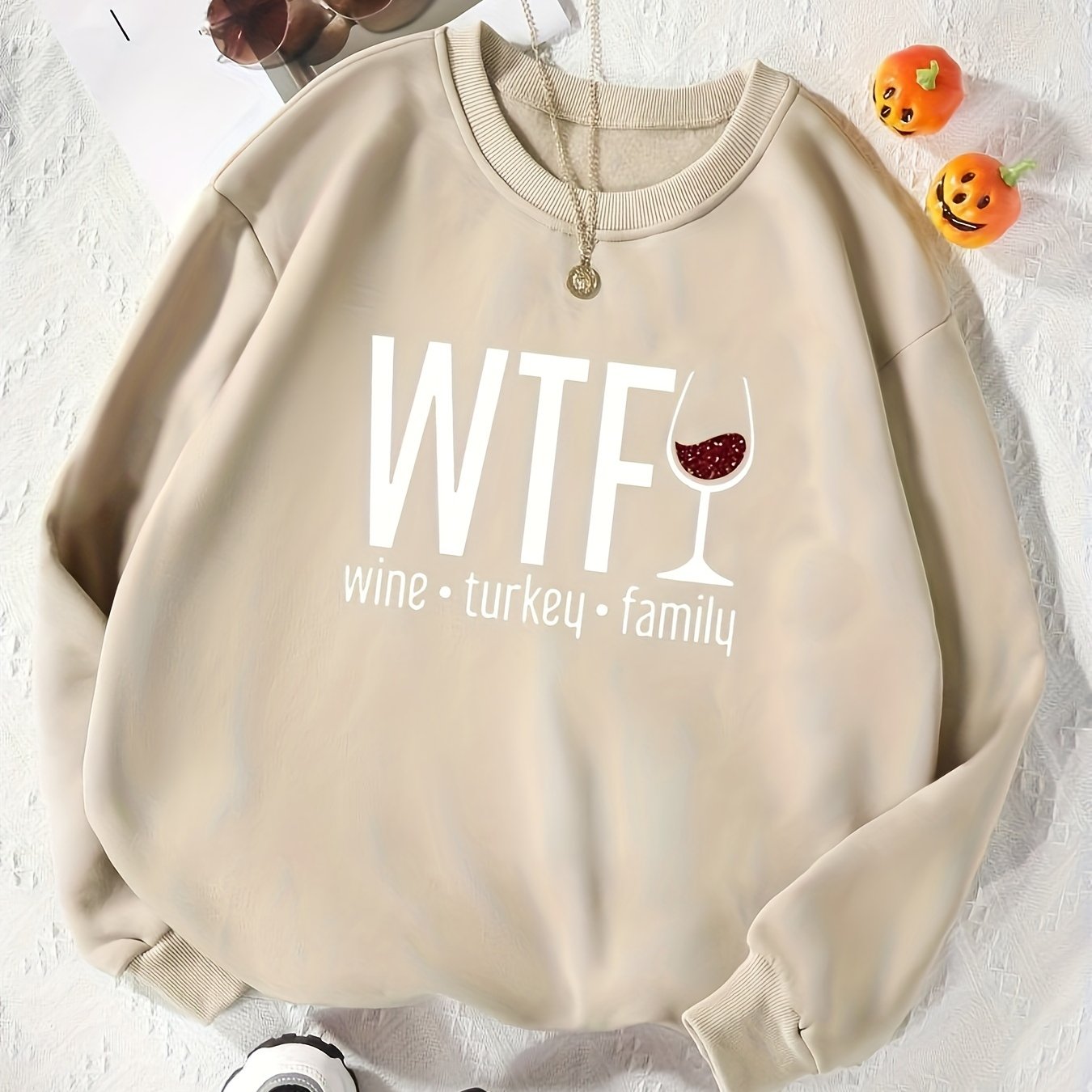 Wine . Turkey . Family Sweatshirt
