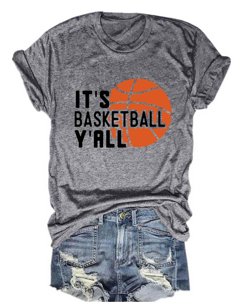 It's Basketball Y'all T-Shirt