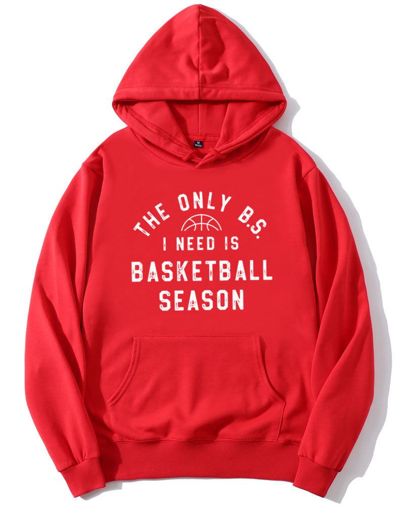 The Only BS I Need is Basketball Season Hoodie