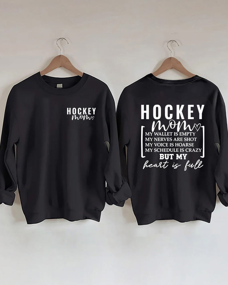 Hockey Mom Wallet is Empty Heart is Full Sweatshirt
