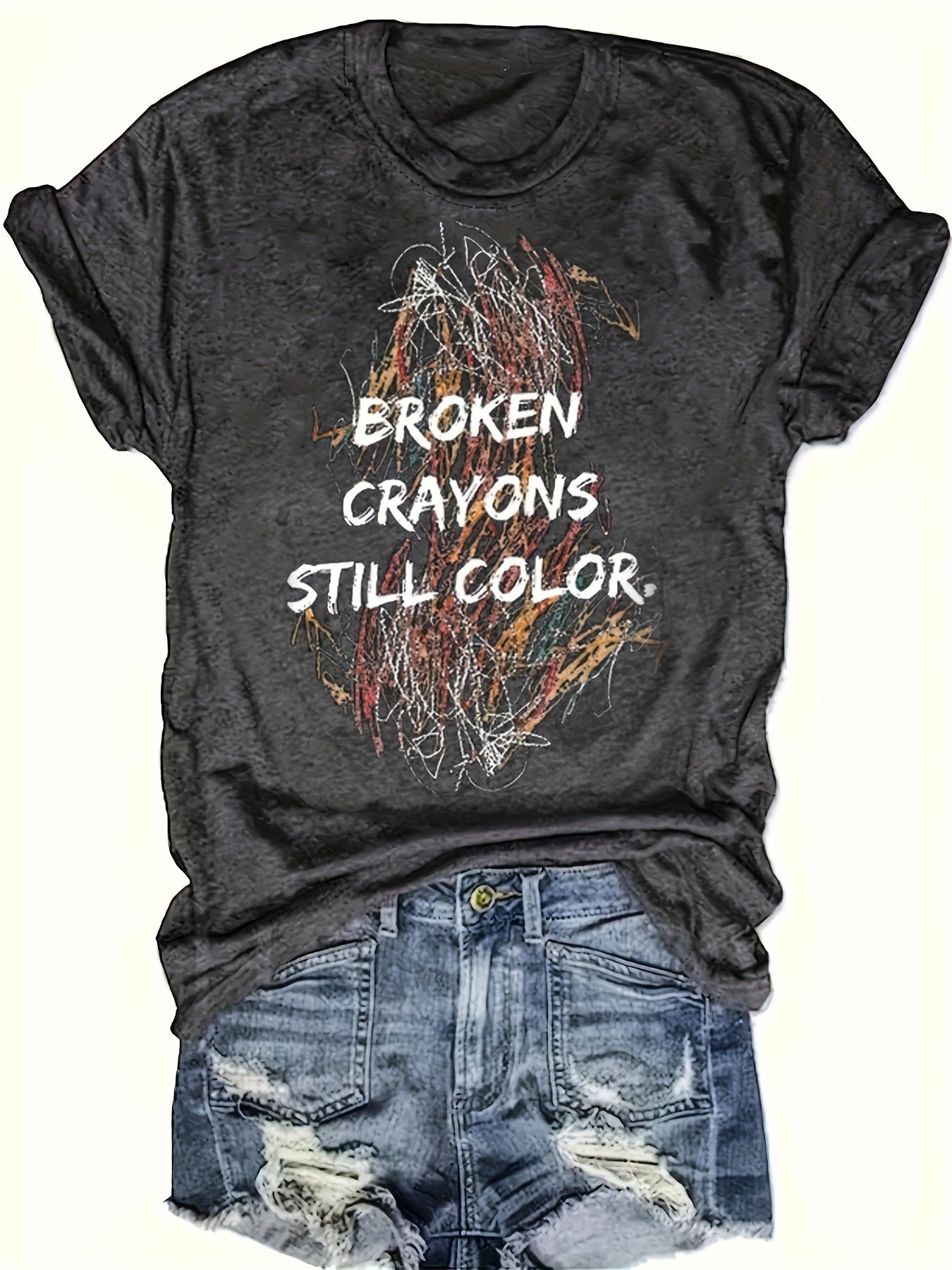 Broken crayons still color T-Shirt