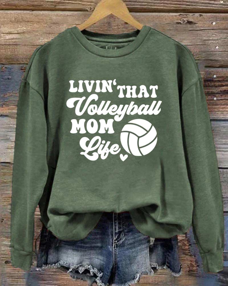 Livin' That Volleyball Mom Life Sweatshirt