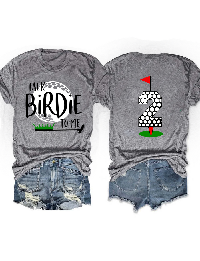 Talk Birdie To Me Custom Number Golf T-shirt