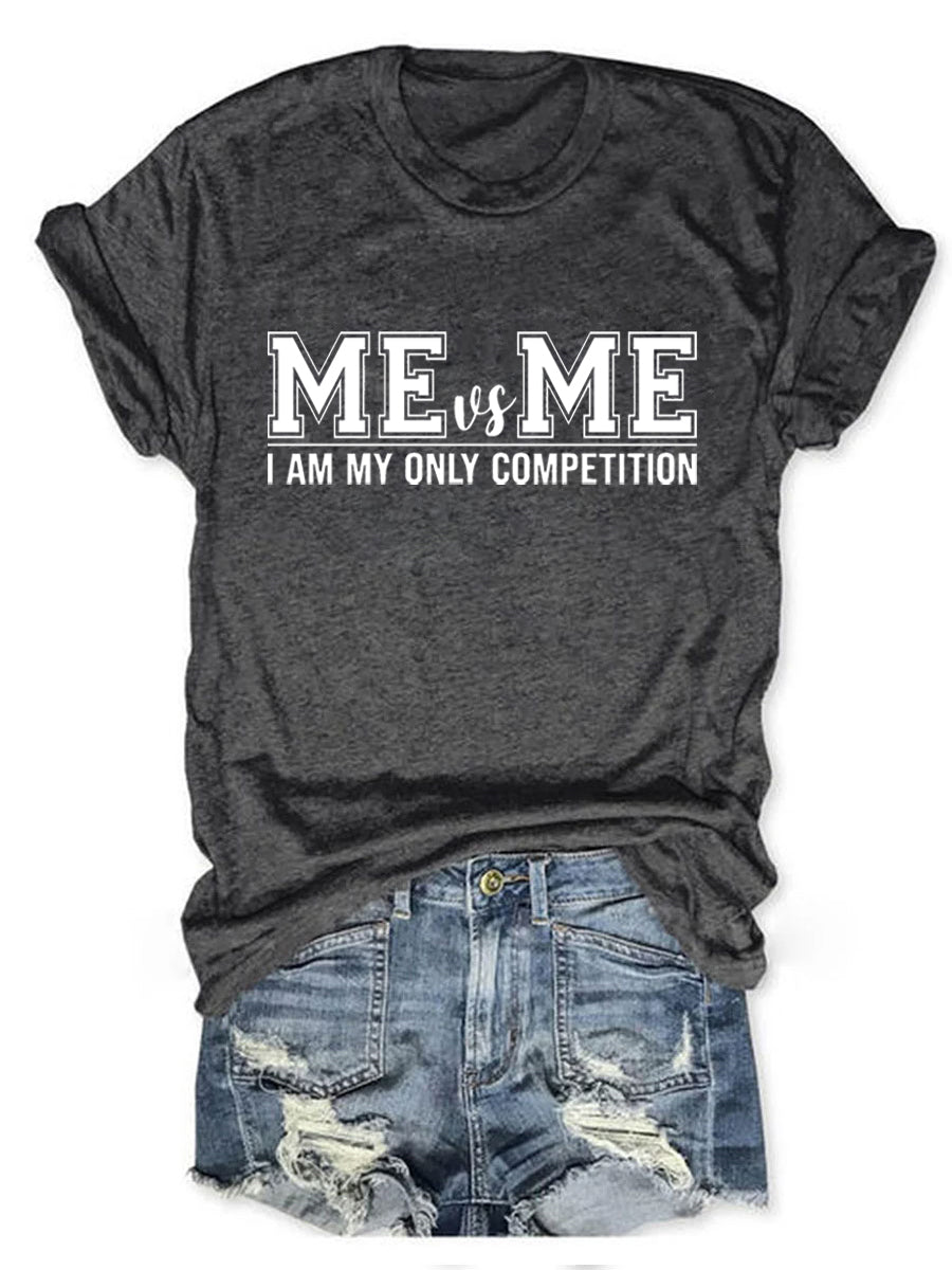 Me Vs Me I Am My Own Competition T-shirt