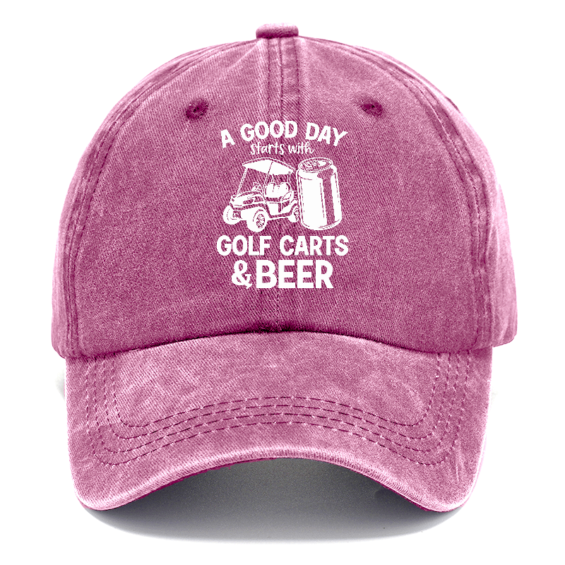 A Good Day Starts With Golf Carts And Beer Classic Cap