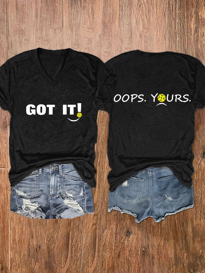 Women's pickleball enthusiast "GOT IT!" printed T-shirt