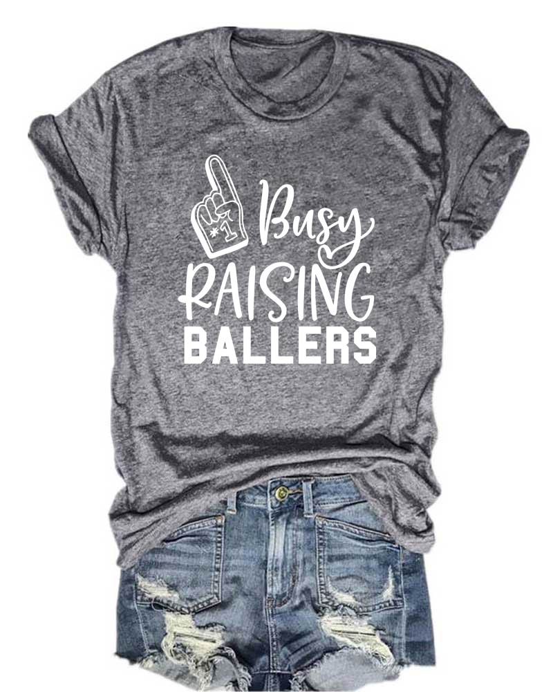 Busy Raising Ballers T-Shirt