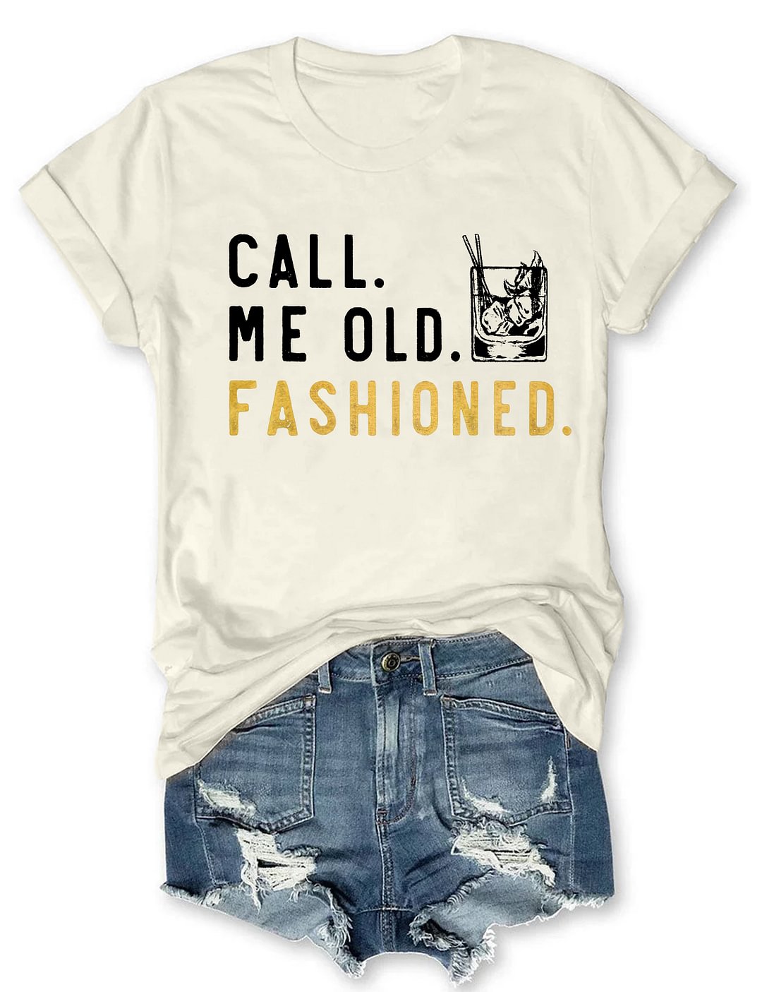 Call Me Old Fashioned T-shirt
