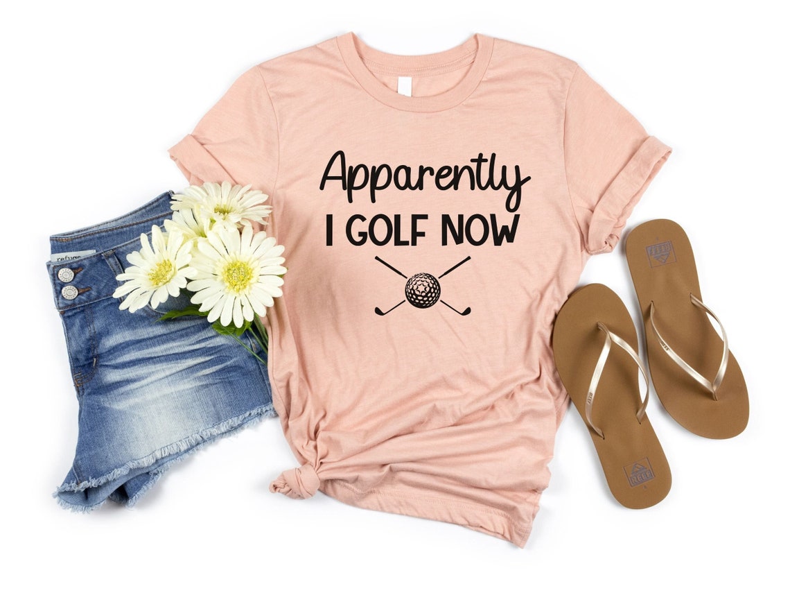 Apparently I Golf Now T-shirt