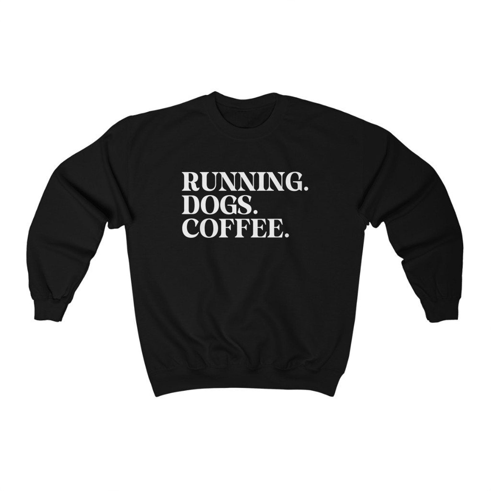Running Dogs and Coffee Sweatshirt (You can customize this sweatshirt)