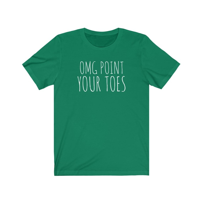 OMG Point Your Toes Dance T-shirt