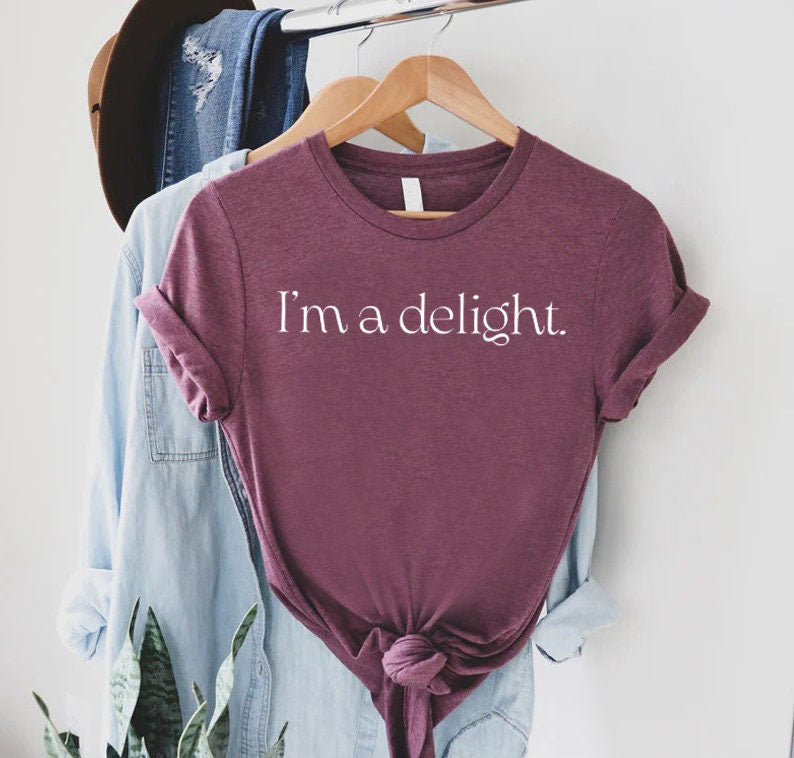 I'm A Delight T-shirt