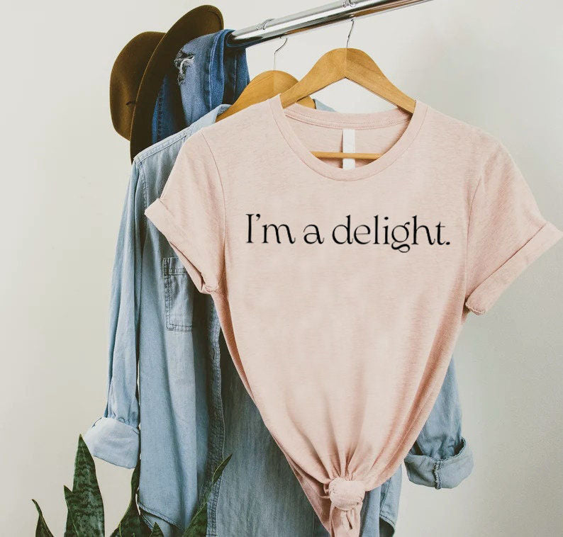 I'm A Delight T-shirt