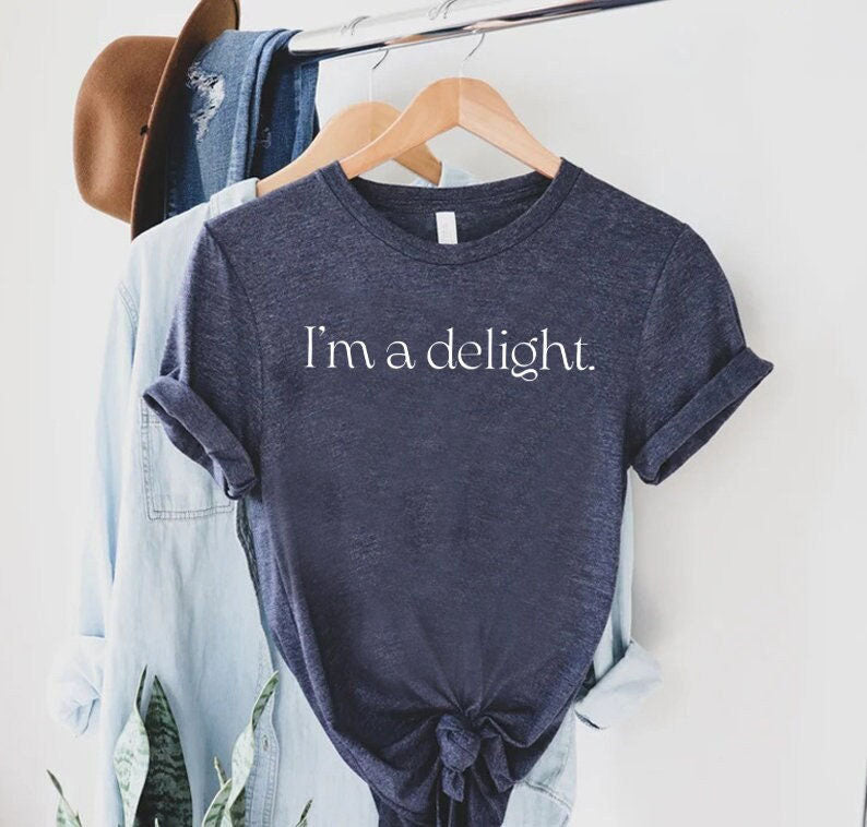 I'm A Delight T-shirt