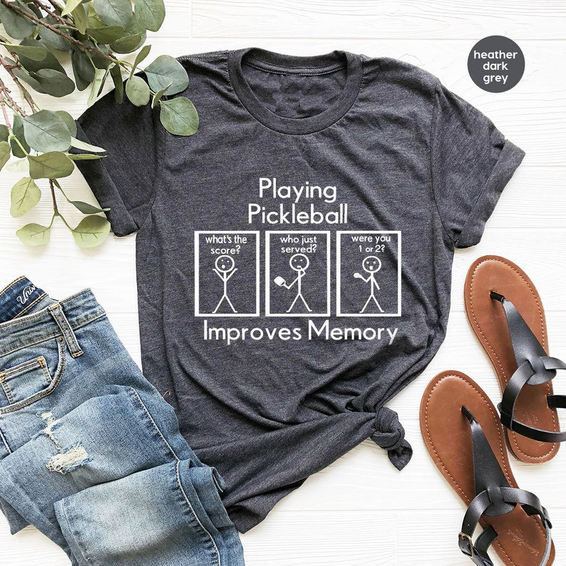 Pickleball Player Improves Memory T-Shirt