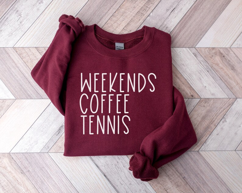 Weekend Coffee Tennis Sweatshirt