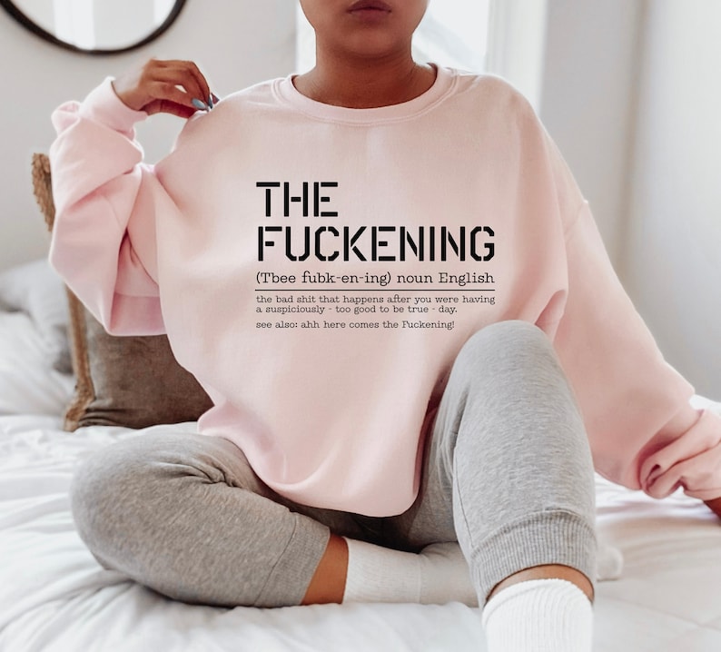 The Fuckening Sweatshirt