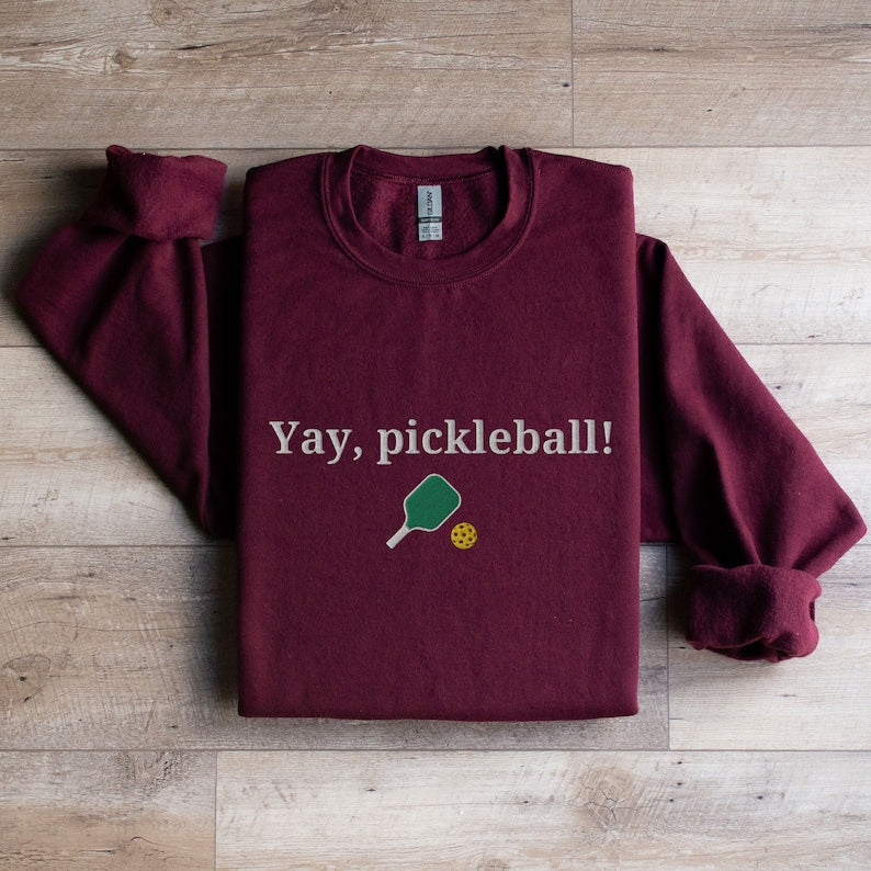 Yay Pickleball Day Sweatshirt