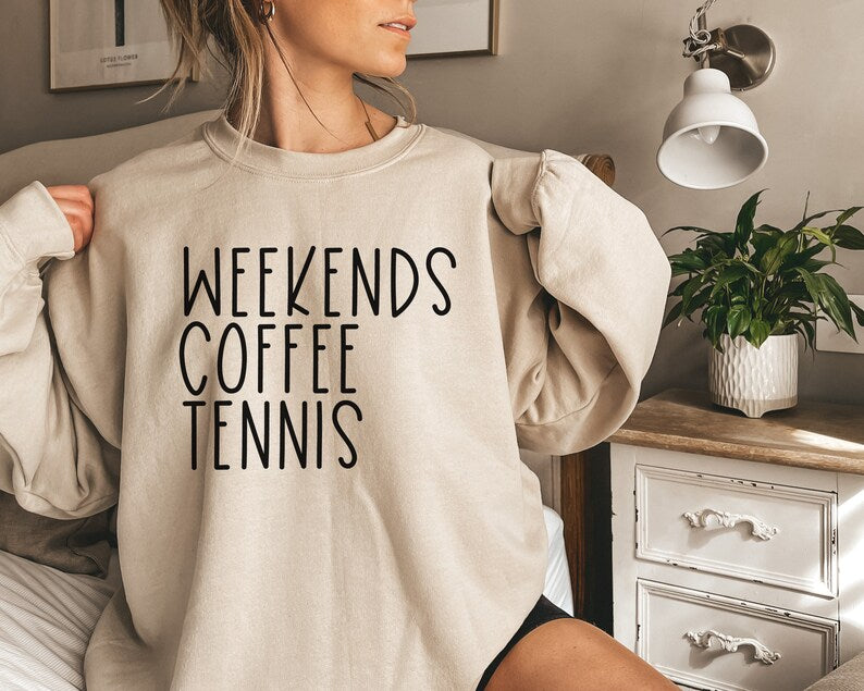 Weekend Coffee Tennis Sweatshirt