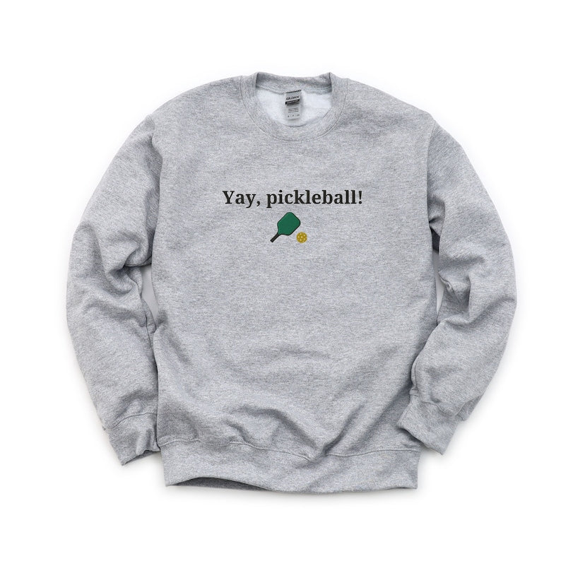 Yay Pickleball Day Sweatshirt
