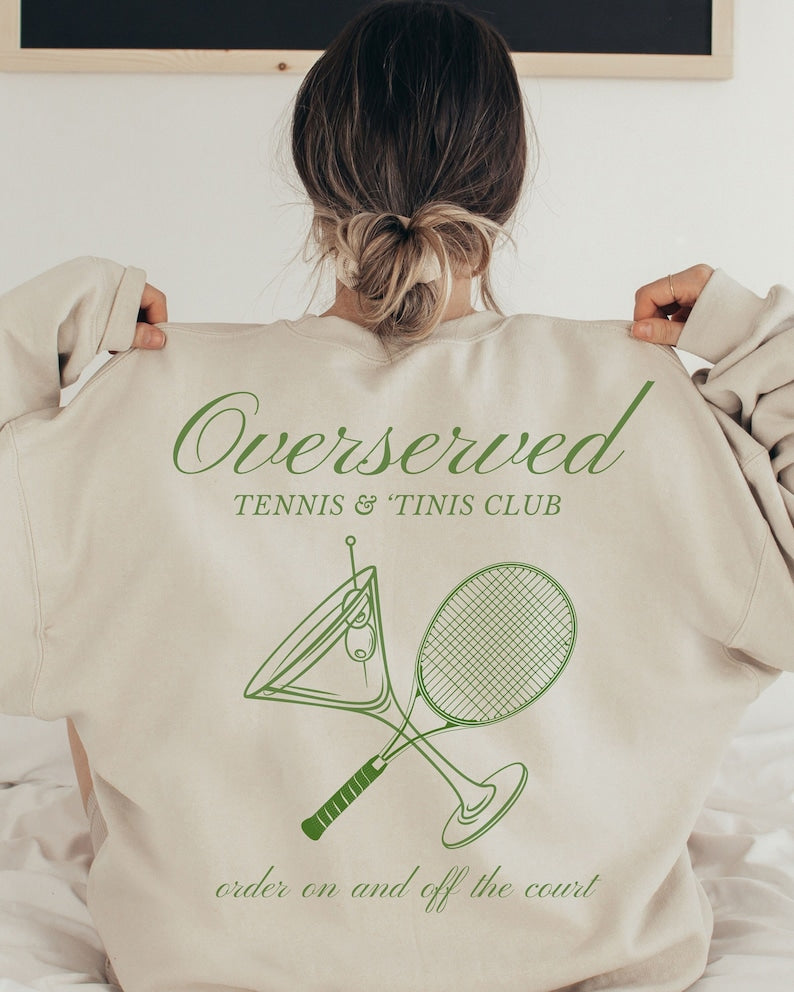 Tennis and Martinis Social Club Sweatshirt