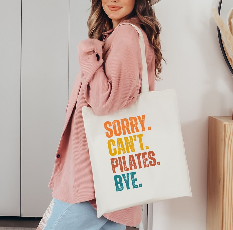 Sorry Can't Pilates Bye Tote Bag