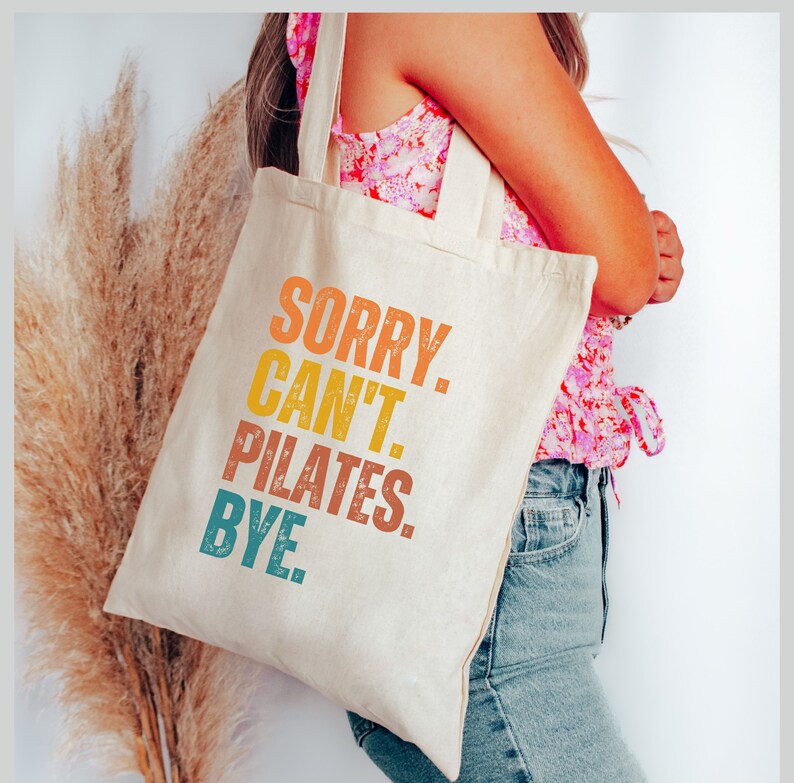 Sorry Can't Pilates Bye Tote Bag