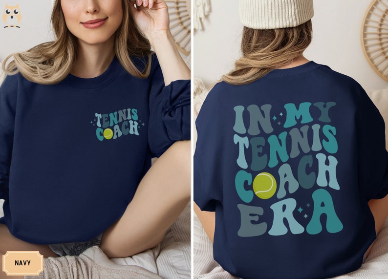 In My Tennis Coach Era Sweatshirt