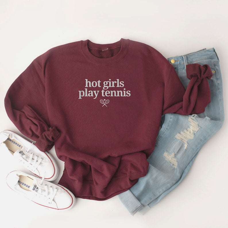 Hot Girls Play Tennis Sweatshirt