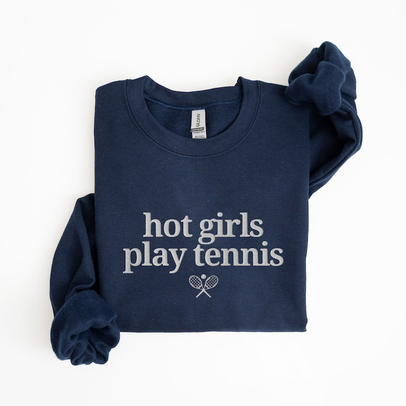 Hot Girls Play Tennis Sweatshirt