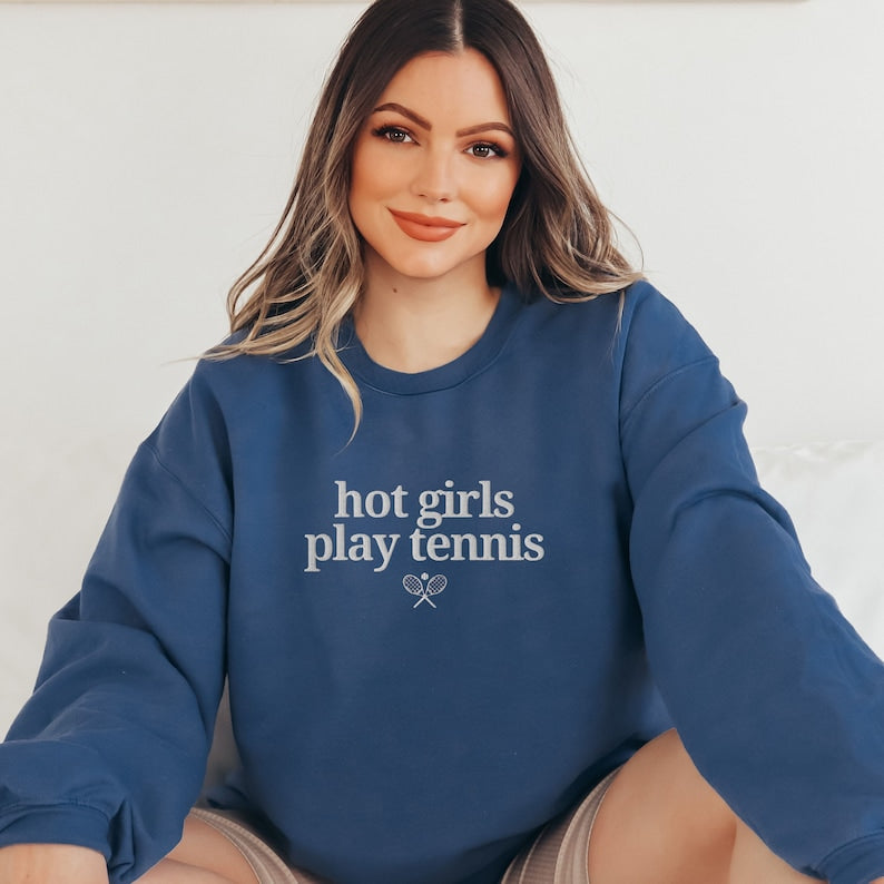 Hot Girls Play Tennis Sweatshirt