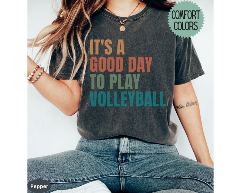 It's A Good Day To Play Volleyball T-shirt