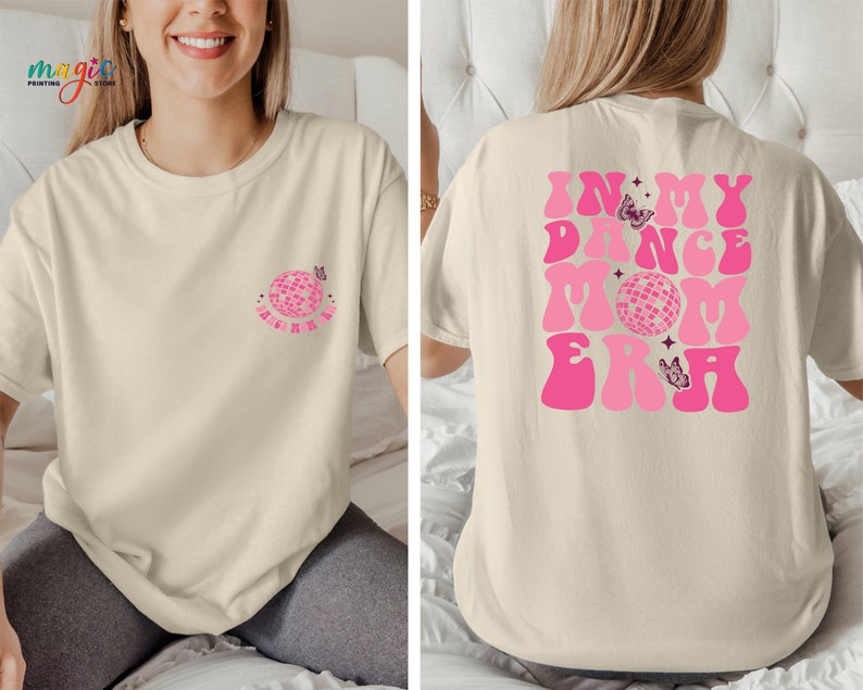 In My Dance Mom Era T-shirt