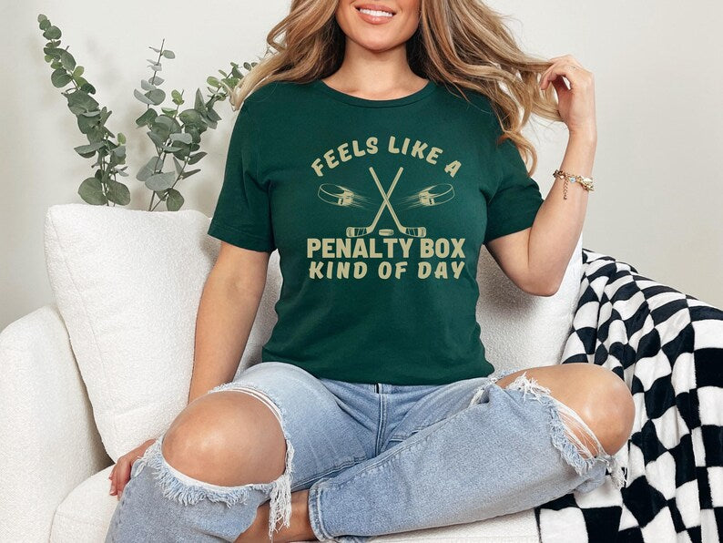 Feels Like A Penalty Box Kind Of Day T-Shirt