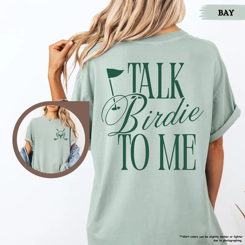 Talk Birdie To Me Golf T-Shirt