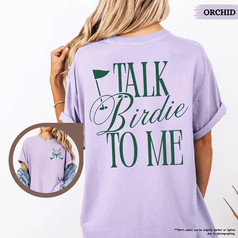 Talk Birdie To Me Golf T-Shirt