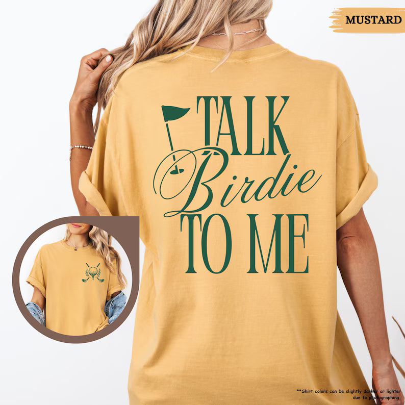 Talk Birdie To Me Golf T-Shirt