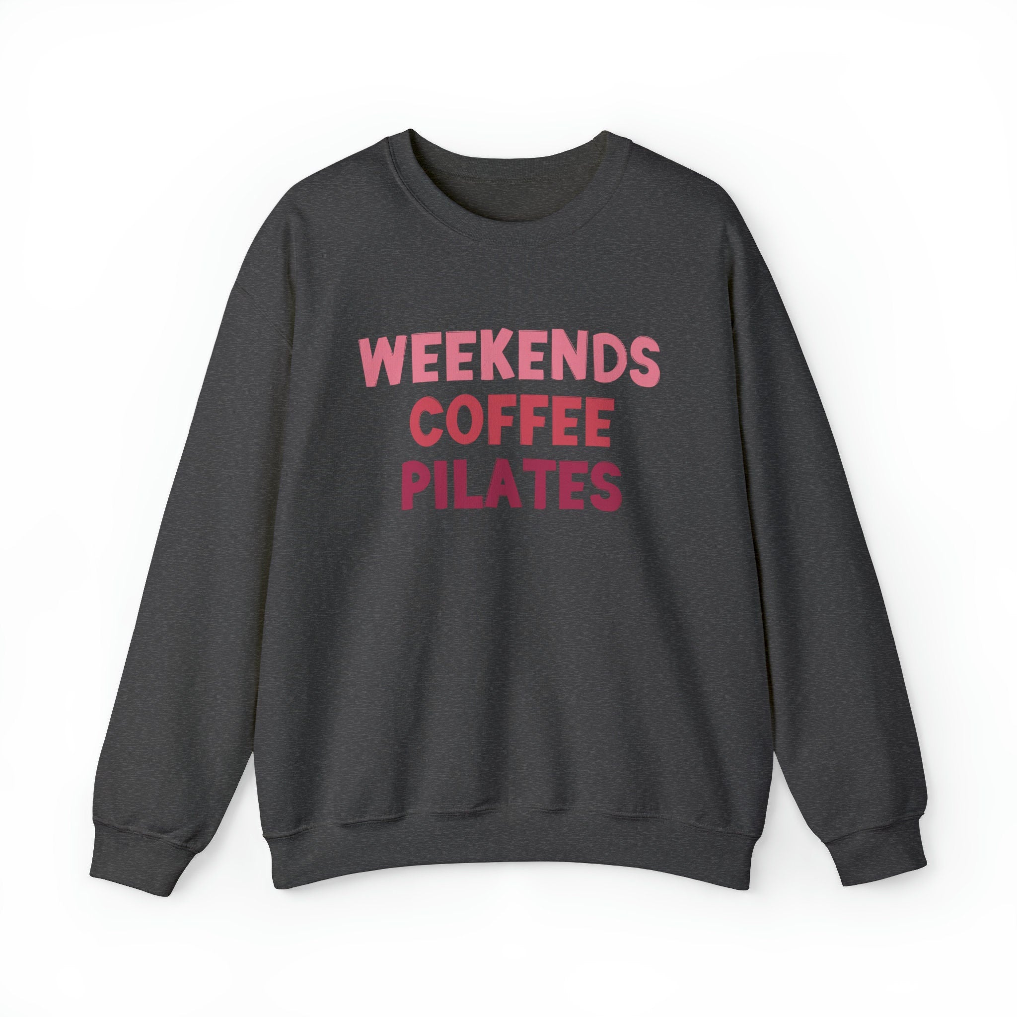 Weekends Coffee Pilates Sweatshirt