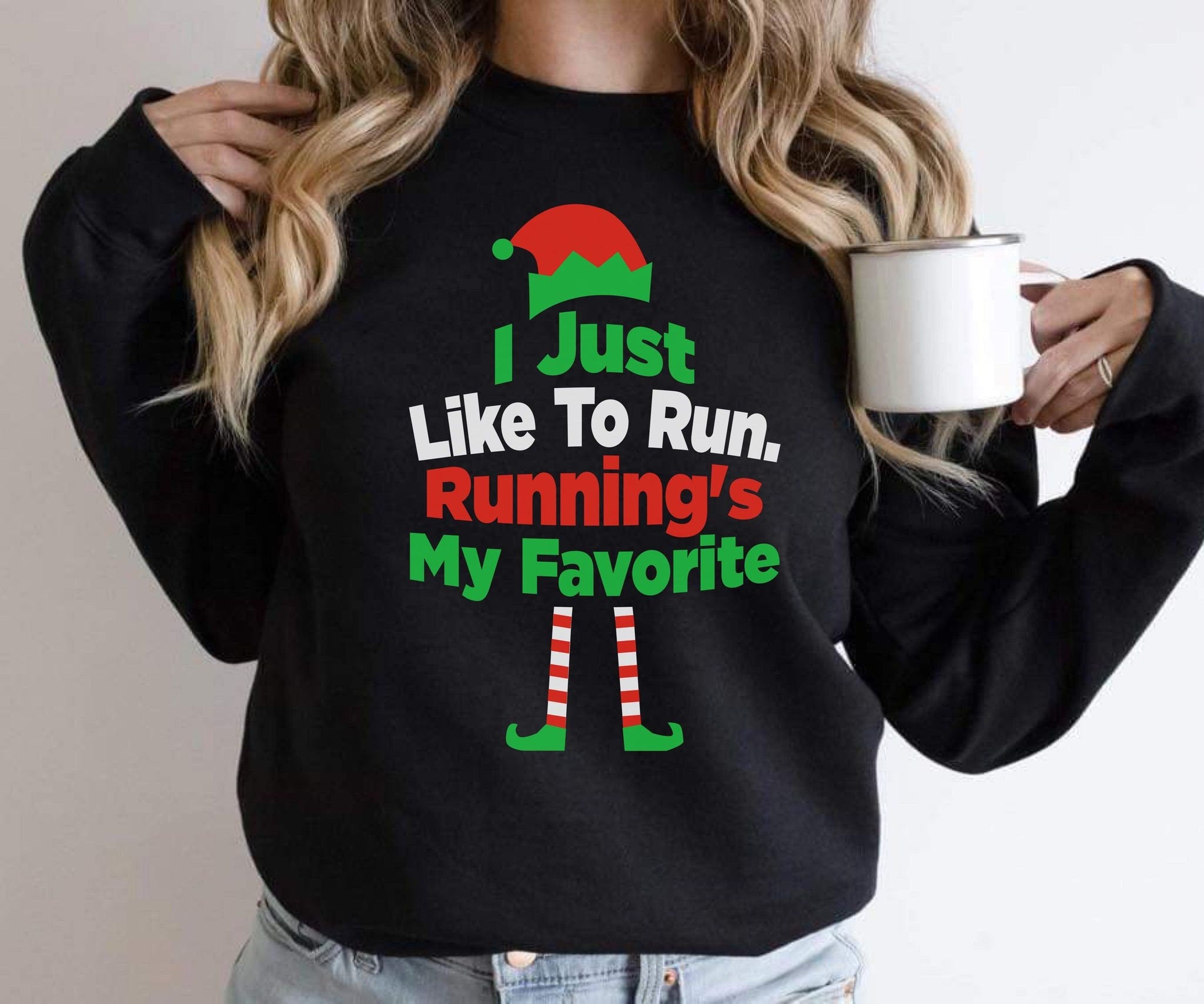 I Just Like To Run.Running'sMy Favorite Sweatshirt