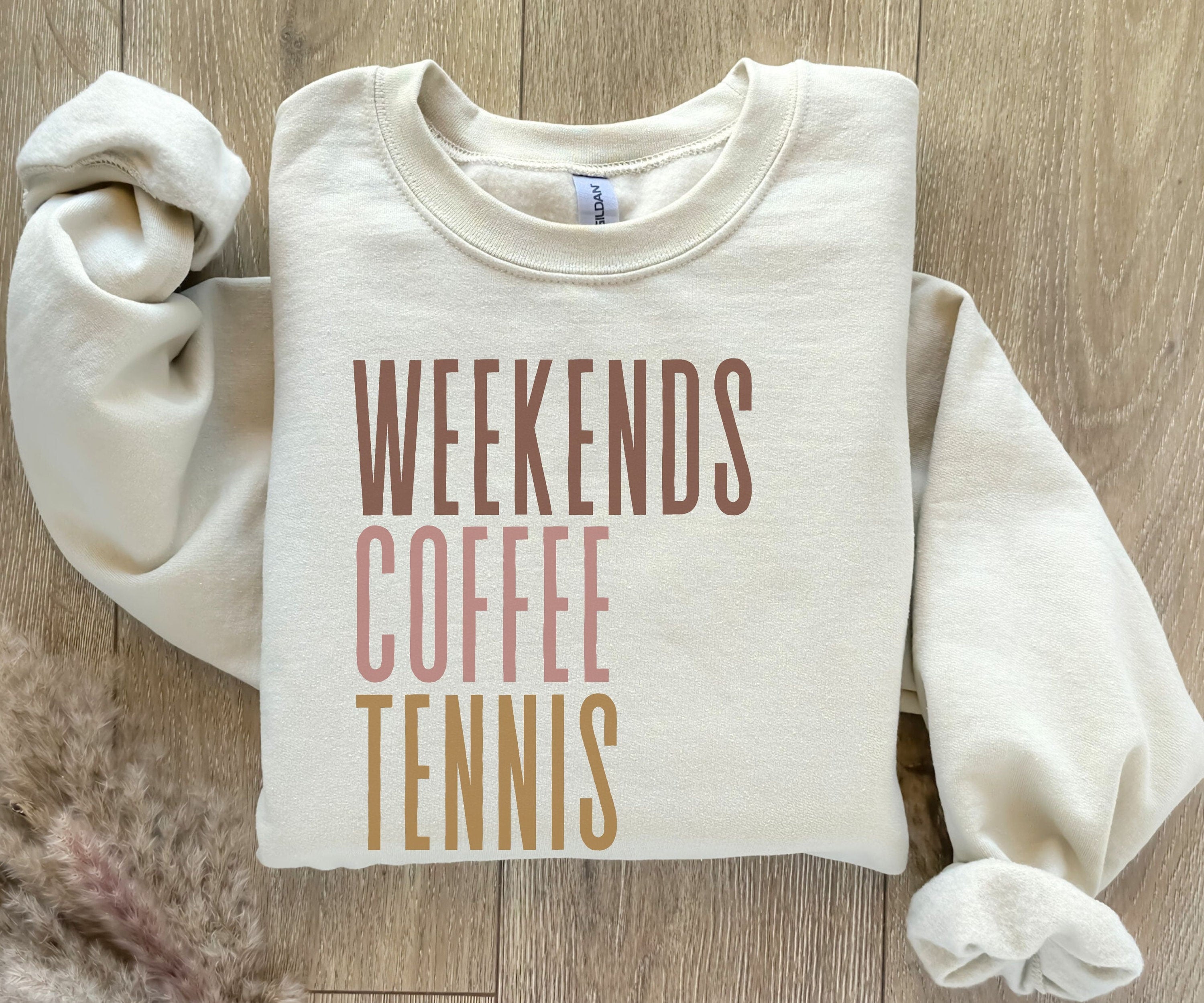 Weekends Coffee Tennis Sweatshirt