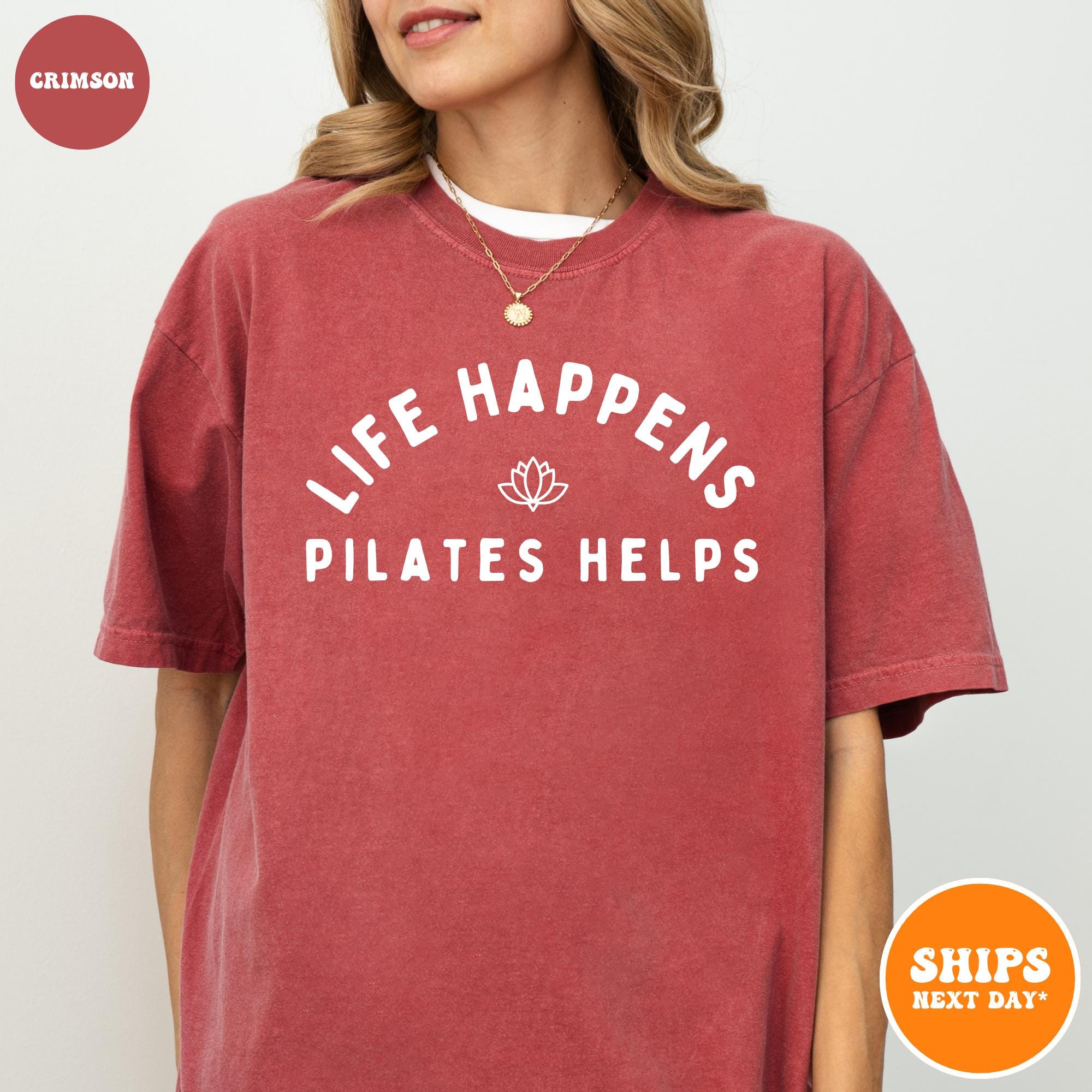 Life Happens Pilates Helps T-shirt