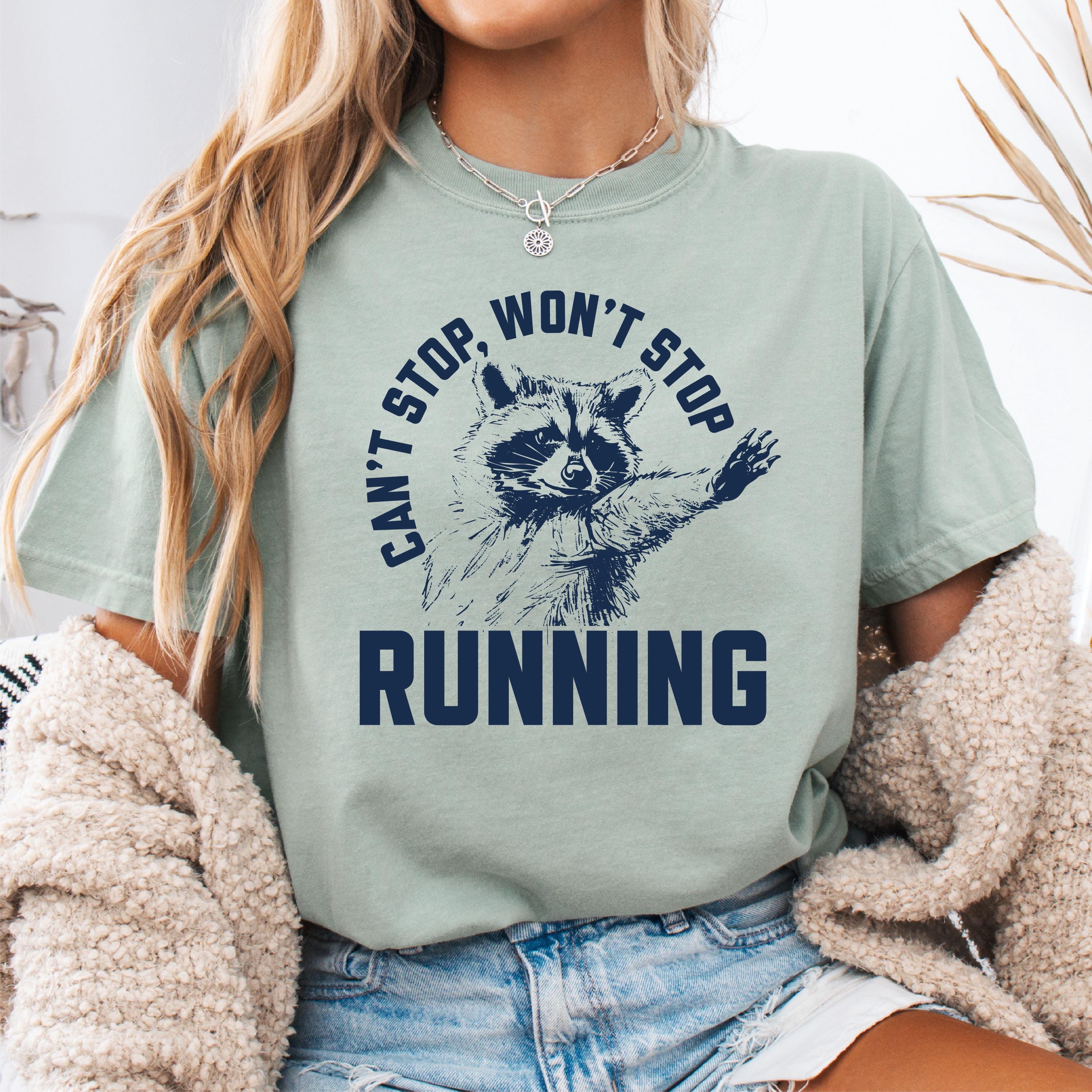 Can't Stop Running Funny Shirt