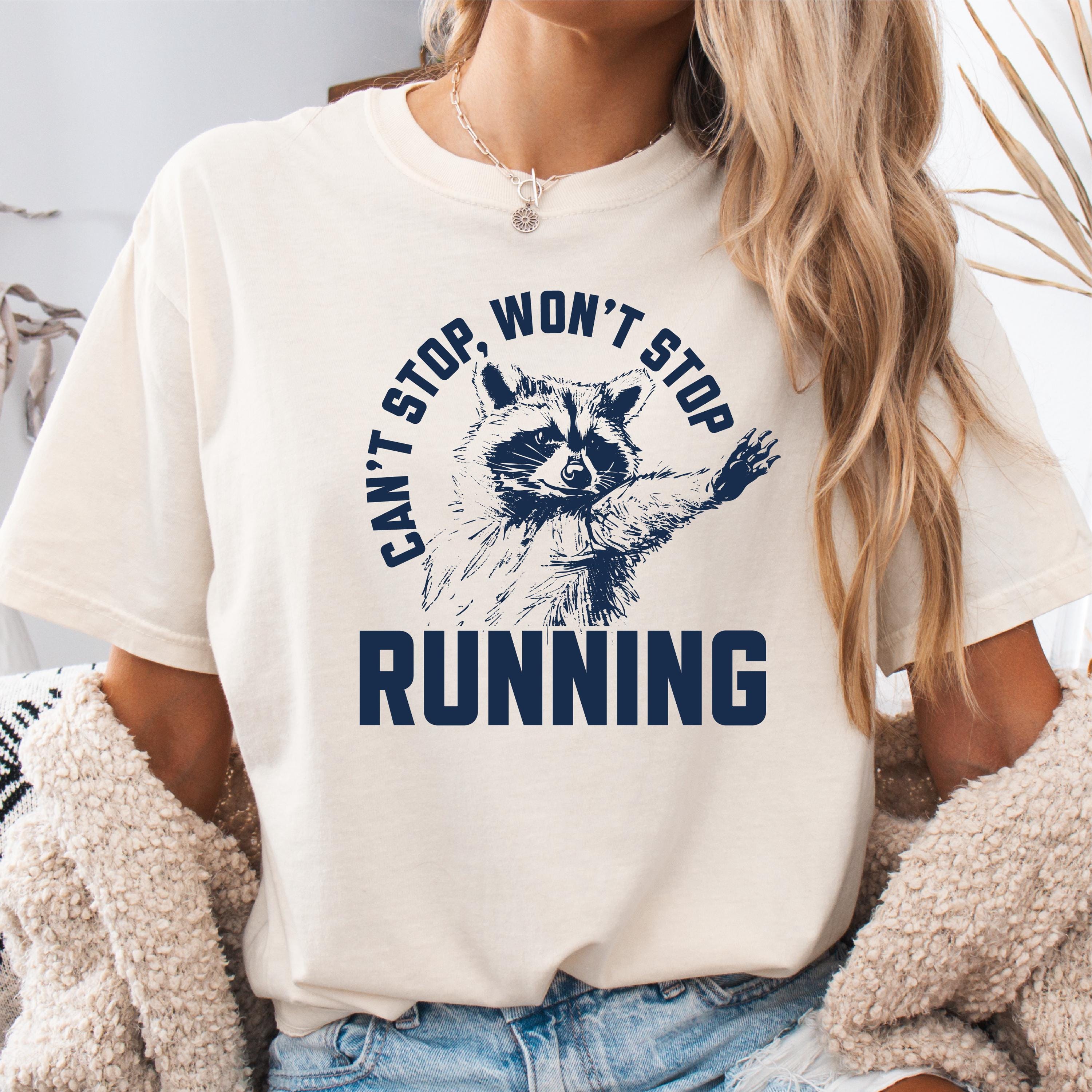 Can't Stop Running Funny Shirt